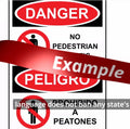 No pedestrians in Danger Zone sign in English and "Peligro" in Spanish.